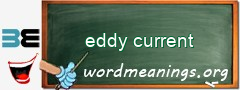 WordMeaning blackboard for eddy current